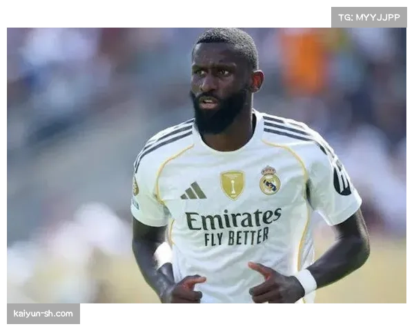 西甲豪门皇马面临阵容挑战，阿拉巴与吕迪格未参加赛前训练